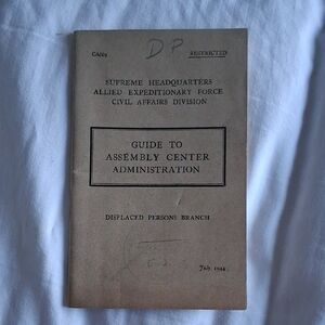 Vintage Guide to Assembly Center Administration